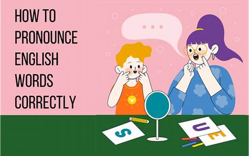 Importance Of Pronouncing Words Correctly
