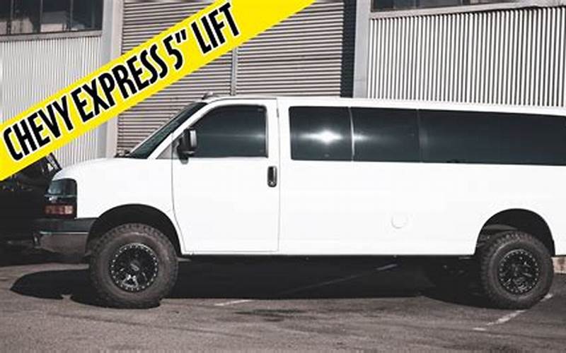 Installation And Maintenance Of Lifted Chevy Express Vans