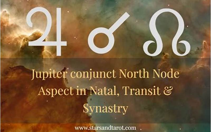 Jupiter Conjunct North Node: Understanding this Cosmic Energy