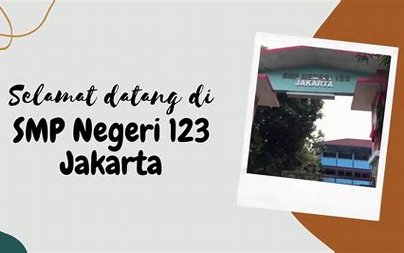 Keunggulan Smp Negeri 123 Jakarta