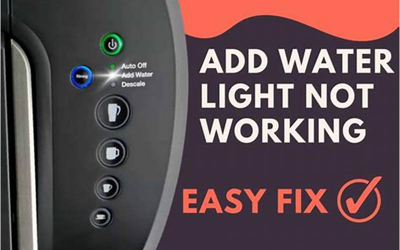 Keurig Add Water Light Stays On: Understanding the Problem and Finding Solutions