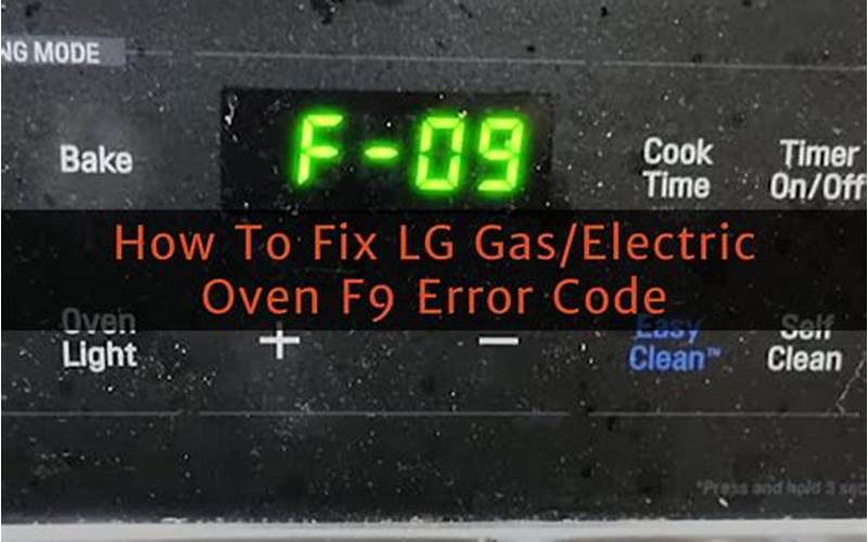 LG Range F9 Error Code: Causes and Solutions