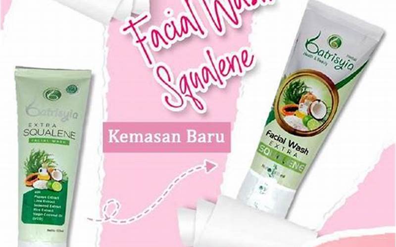 Manfaat Facial Wash Batrisyia Untuk Jerawat