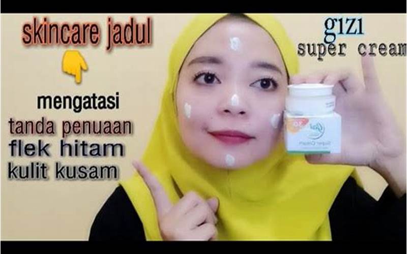 Manfaat Gizi Super Cream Untuk Jerawat