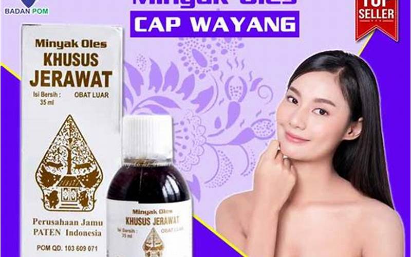 Manfaat Minyak Oles Khusus Jerawat Cap Wayang