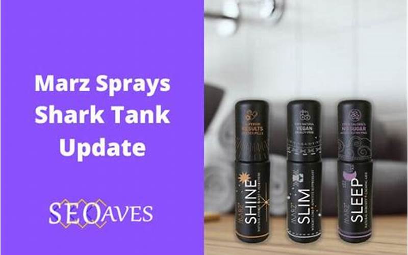 Marz Sprays Shark Tank: A Revolutionary Product That Made Waves