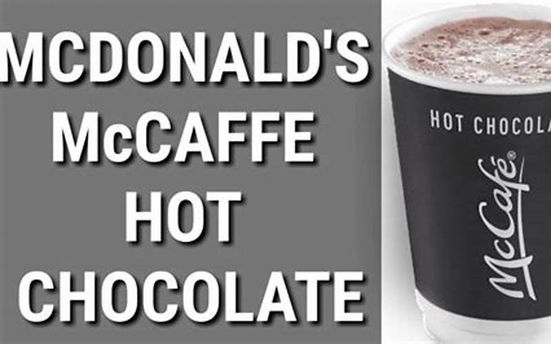 Mcdonald'S Hot Chocolate Ingredients