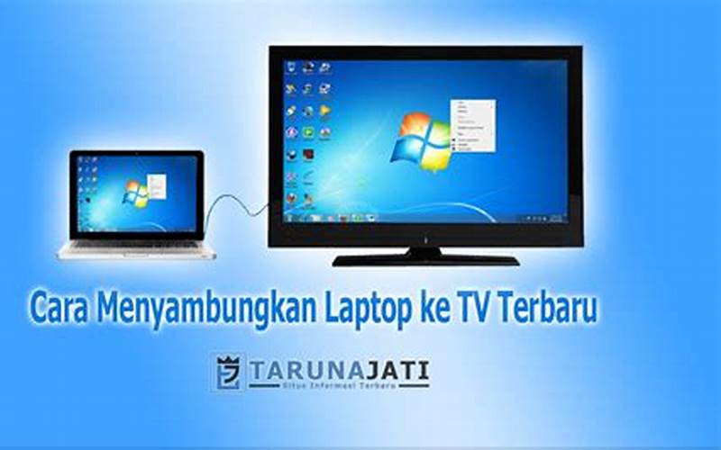 Menyambungkan Laptop Ke Tv