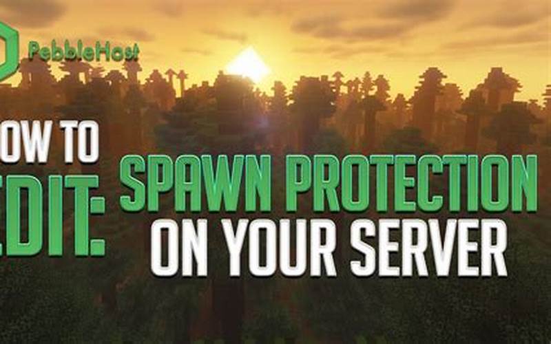 What is Spawn Protection in Minecraft?