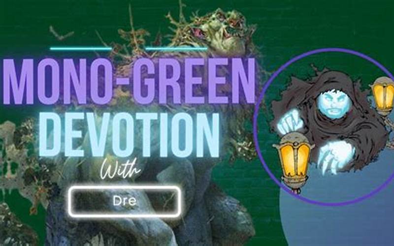 Mono Green Devotion