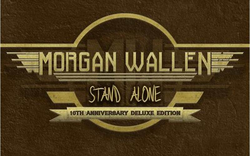 Morgan Wallen Stand Alone