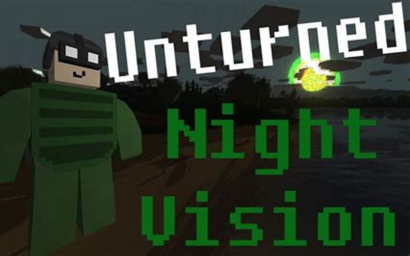 Night Vision Goggles In Unturned
