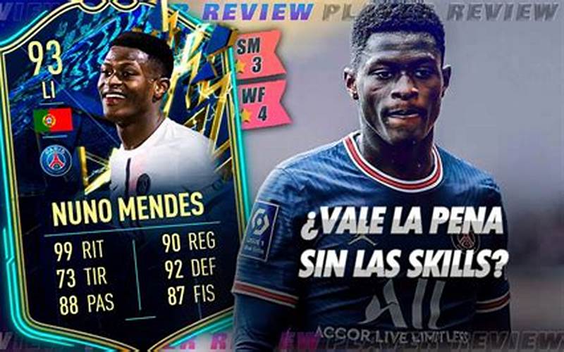 Nuno Mendes FIFA 22: All You Need to Know