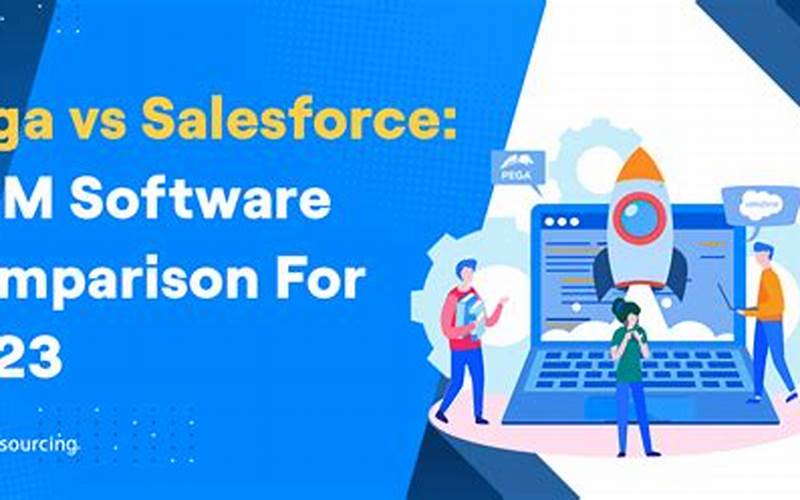 Pega Crm Vs Salesforce: Which Crm Is The Best For Your Business?