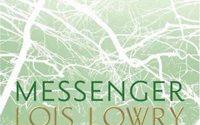 Plot Of Messenger By Lois Lowry