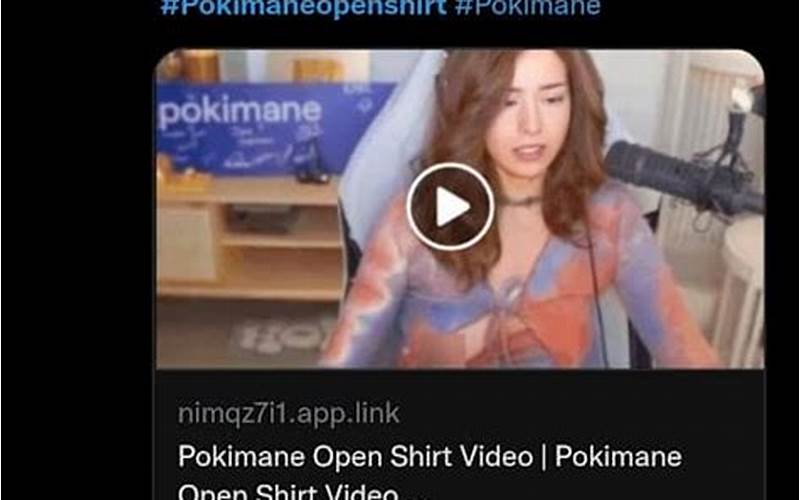 Pokimane’s Open Shirt Accident on Twitter: What Happened?