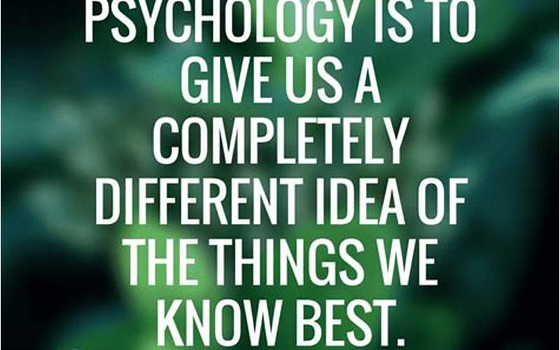 Psychology Behind The Quote