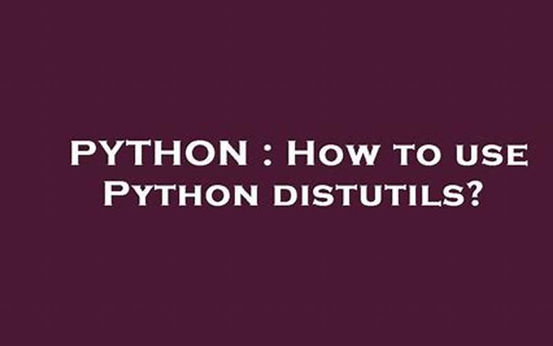 Python Distutils