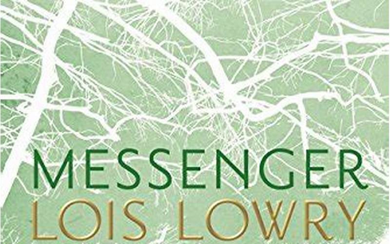 Reception Of Messenger By Lois Lowry