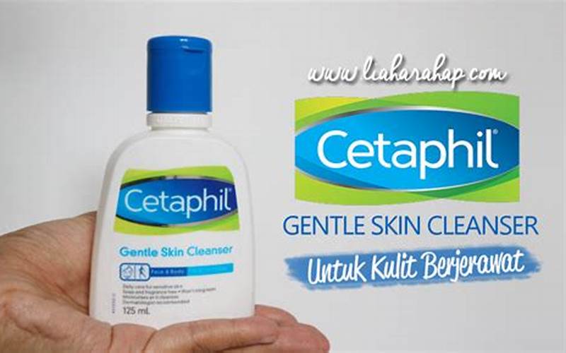 Review Cetaphil Gentle Skin Cleanser Untuk Jerawat