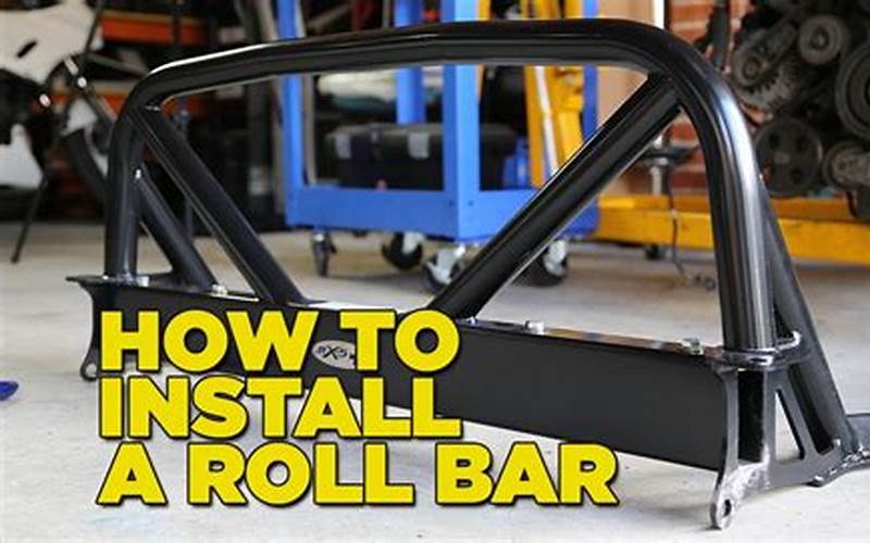 Roll Bar Installation