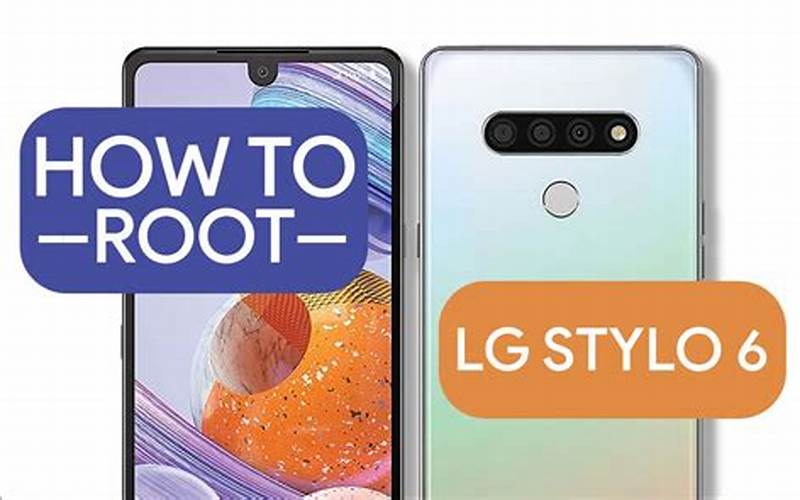 Root Your Lg Stylo 6