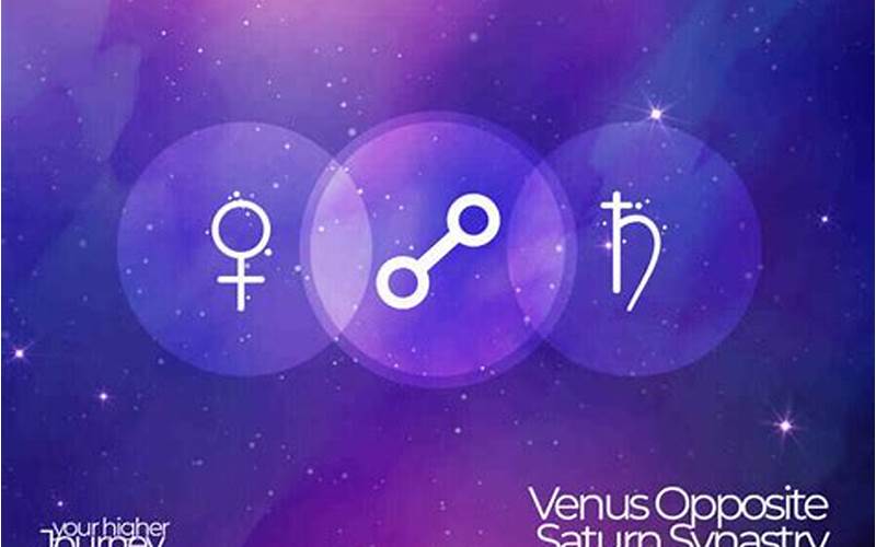 Saturn Opposite Venus Synastry: Understanding the Astrological Connection