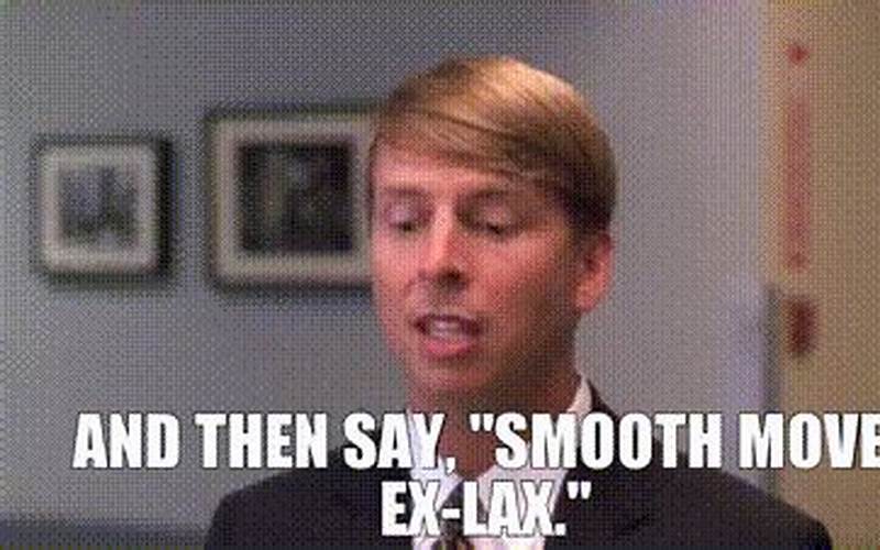 Smooth Move Exlax Movie Quote – A Hilarious Catchphrase