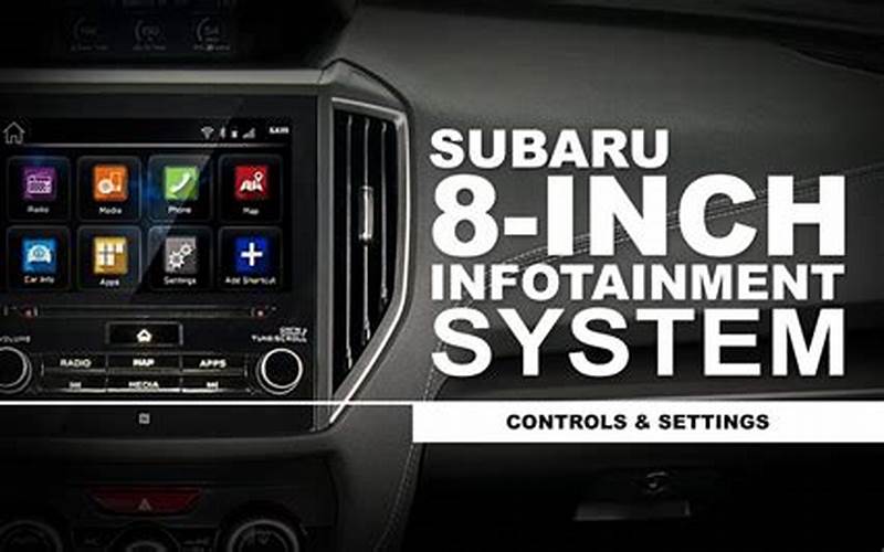 Subaru Ascent Infotainment System