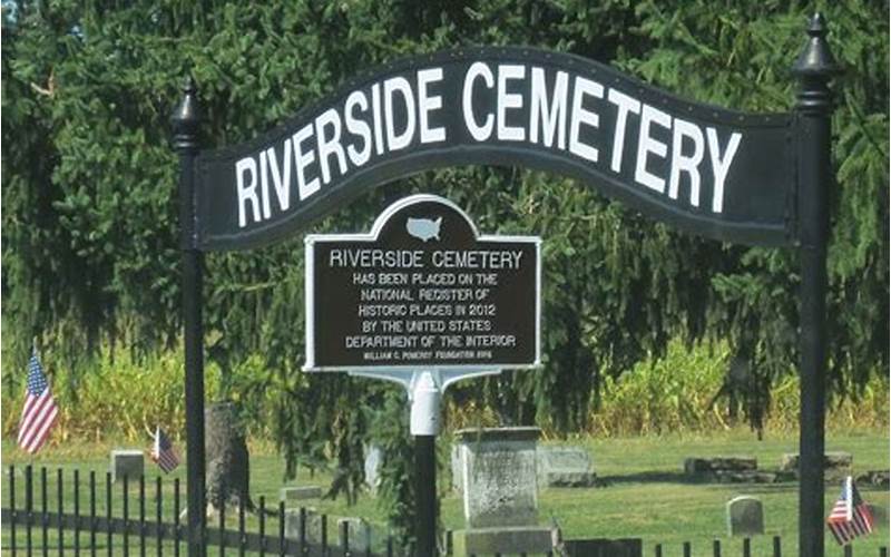 The Importance Of Riverside Cemetery