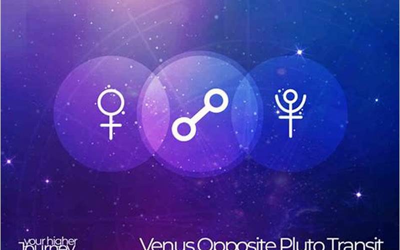 Transiting Venus Opposite Pluto: Understanding the Astrological Phenomenon