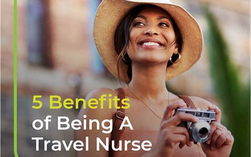 Travel Nurse Benefits