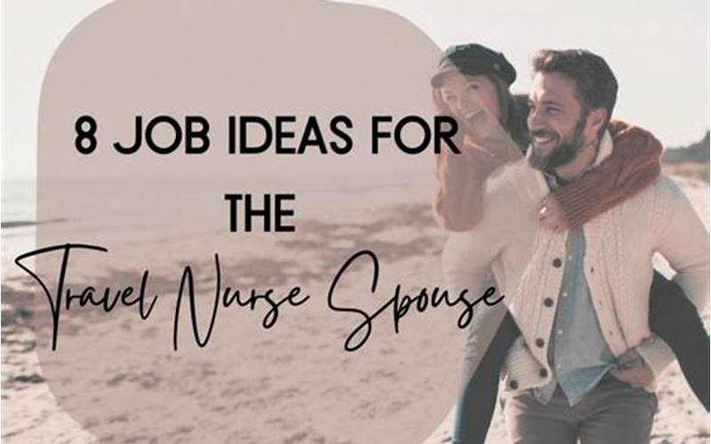Travel Nurse Spouse Jobs
