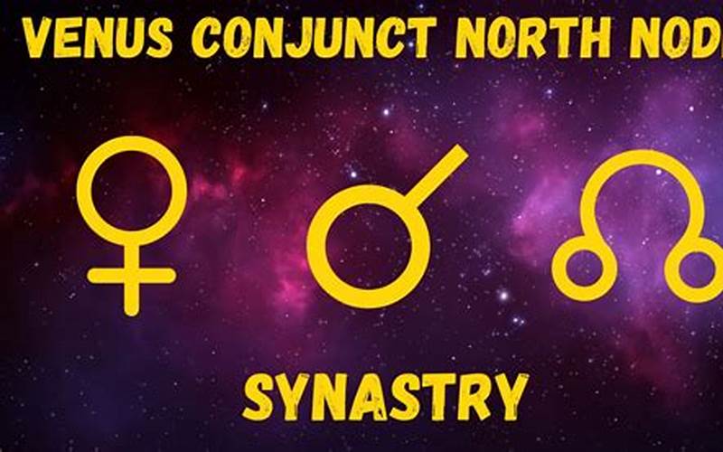 Venus Square North Node Synastry: Understanding the Dynamics of Relationships