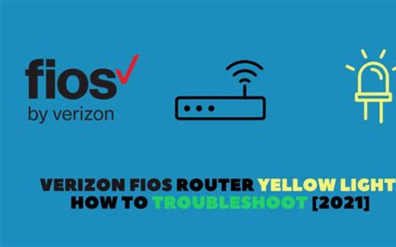 Verizon Fios Yellow Light: What It Means and How to Fix It