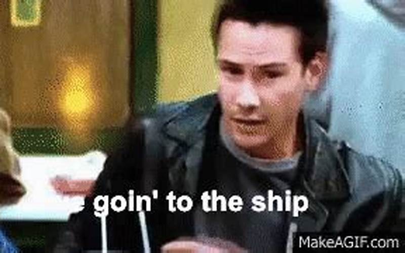 We Going to the Ship Gif: Exploring the Hilarious and Iconic Meme