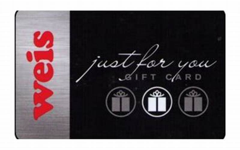 Weis Gift Card Balance Check: How to Check Your Gift Card Balance