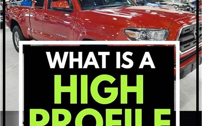 What is Considered a High Profile Vehicle?