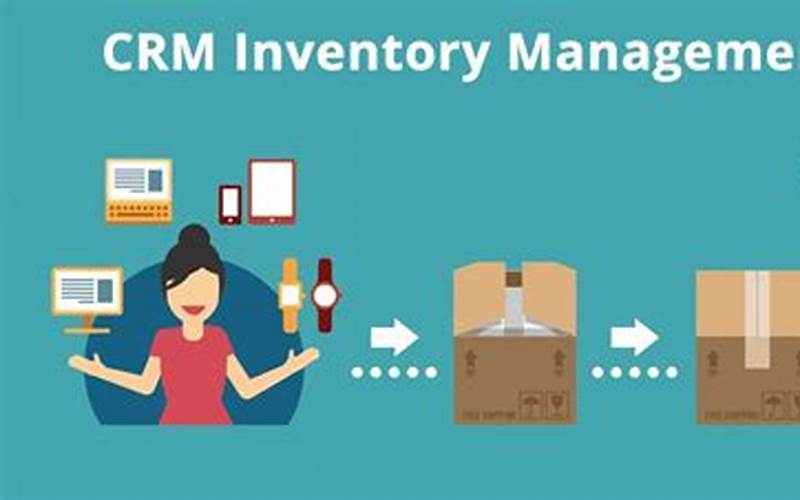 What Is Crm Inventory Management Software?