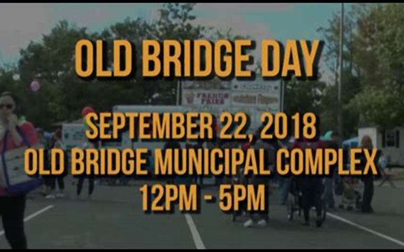 What Is Old Bridge Day