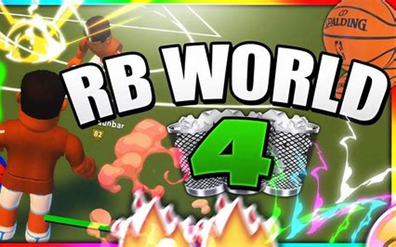 RB World 4 Script: How to Use It to Improve Your Gaming Experience