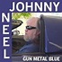 Gun Metal Blue, Johnny Neel | CD (album) | Muziek | bol.com