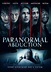 Paranormal Abduction (2012) - IMDb