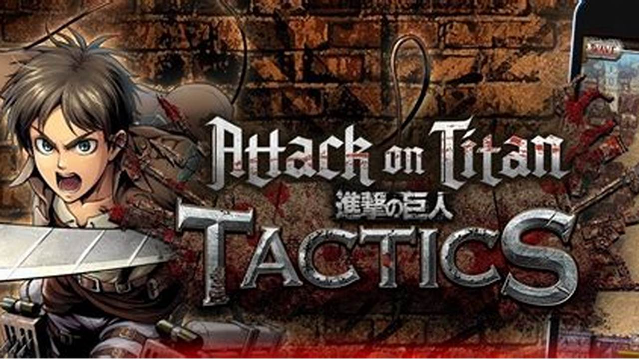 attack on titan mobile tactics