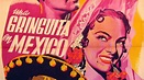 A Gringo Girl in Mexico (1951) | MUBI