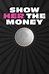 Show Her the Money (2023) — The Movie Database (TMDB)