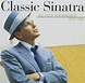 Classic Sinatra-His Greatest : Frank Sinatra: Amazon.fr: CD et Vinyles}