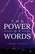 Read The Power of Words Online by James Asante | Books