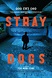 Stray Dogs - Película 2013 - Cine.com