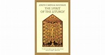 The Spirit of the Liturgy by Pope Benedict XVI — Reviews, Discussion ...
